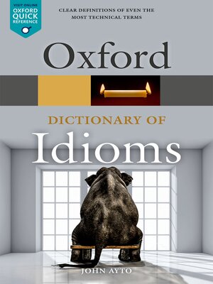 cover image of Oxford Dictionary of Idioms